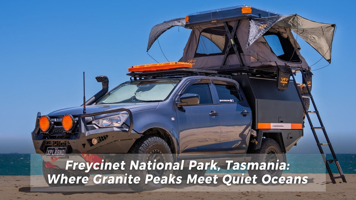 Freycinet National Park, Tasmania: Where Granite Peaks Meet Quiet Oceans