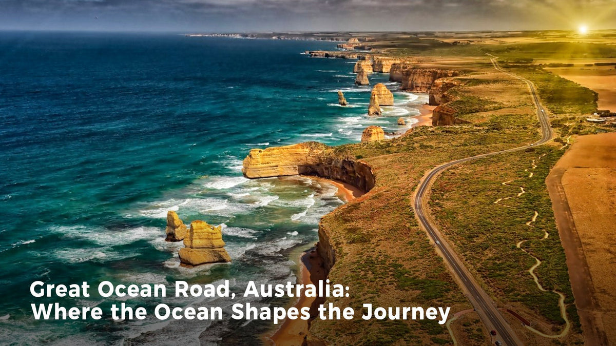 Great Ocean Road, Australia: Where the Ocean Shapes the Journey